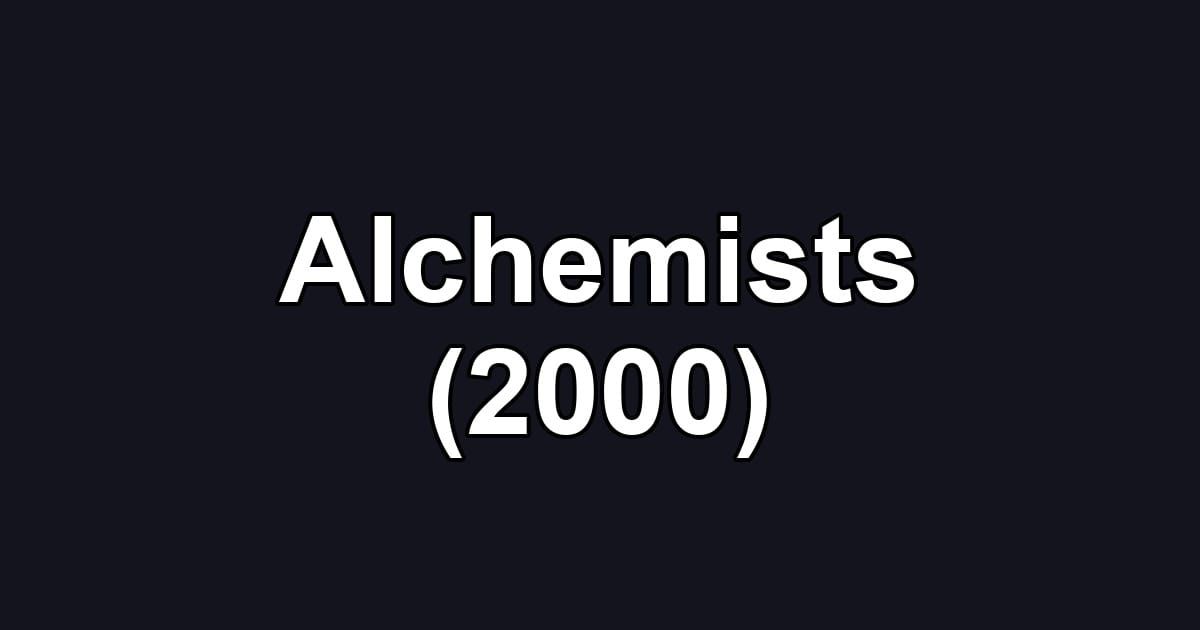 Alchemists (2000)