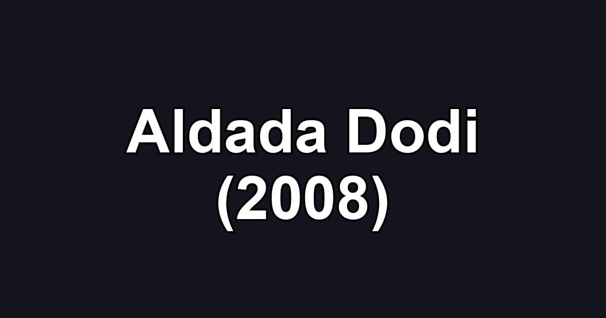 Aldada Dodi (2008)