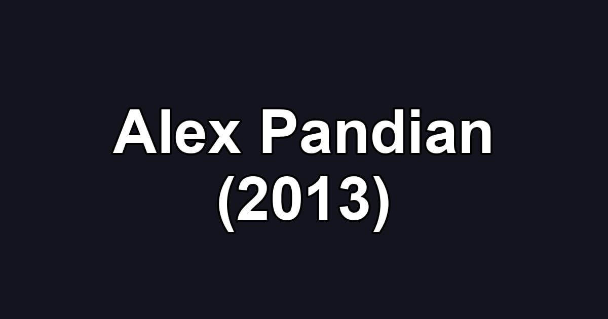 Alex Pandian (2013)