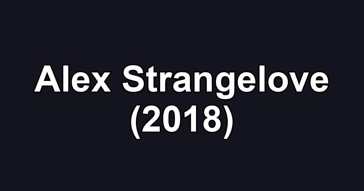 Alex Strangelove (2018)