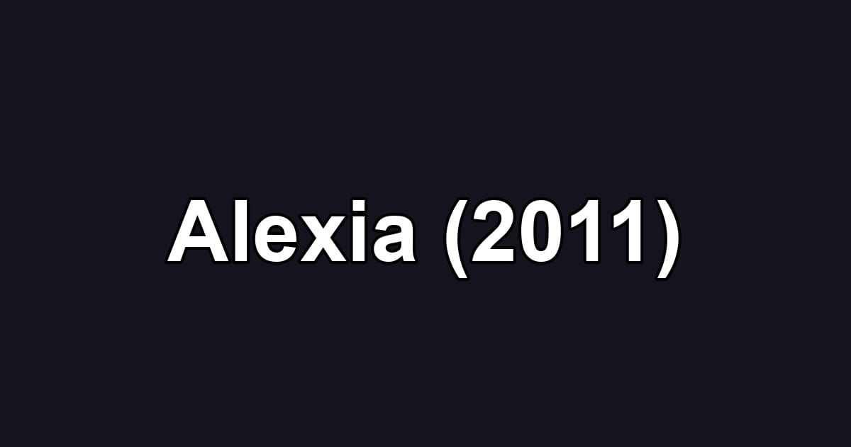 Alexia (2011)