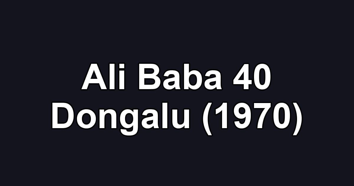Ali Baba 40 Dongalu (1970)
