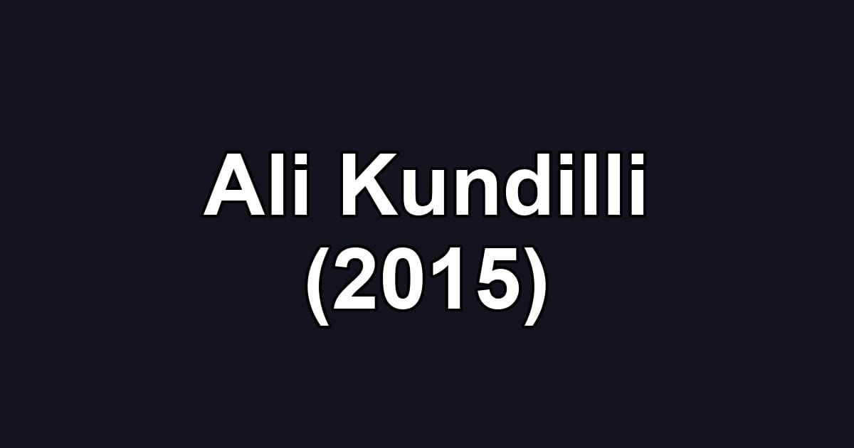 Ali Kundilli (2015)