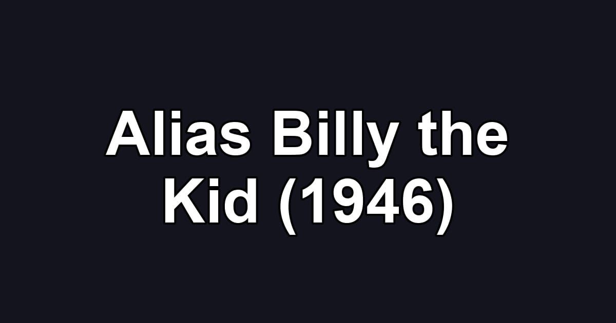 Alias Billy the Kid (1946)