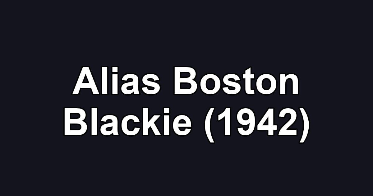 Alias Boston Blackie (1942)