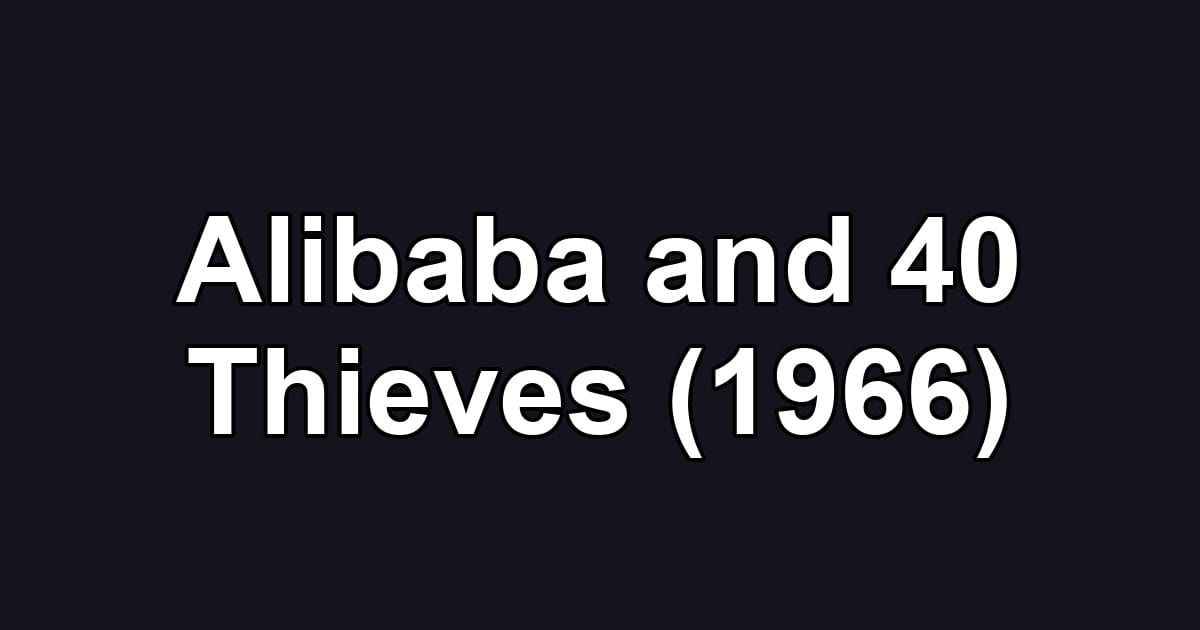 Alibaba and 40 Thieves (1966)