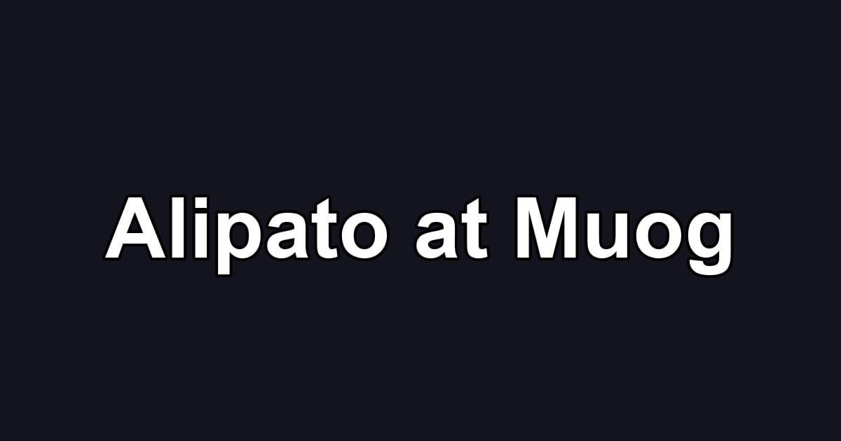 Alipato at Muog