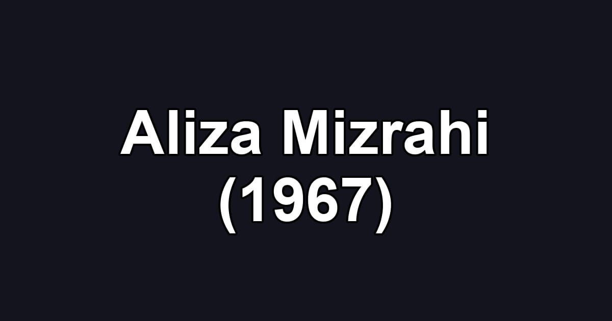 Aliza Mizrahi (1967)