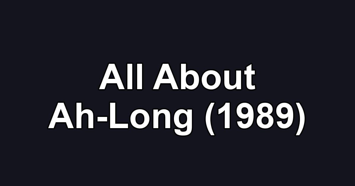All About Ah-Long (1989)