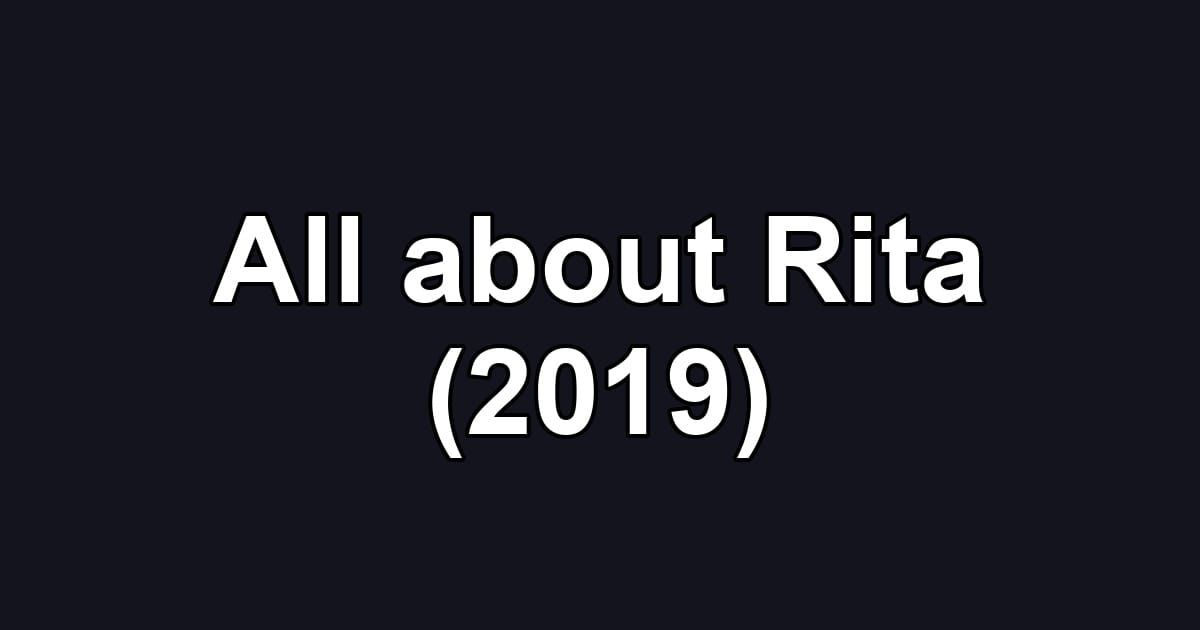 All about Rita (2019)