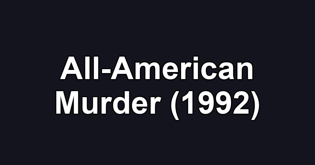 All-American Murder (1992)