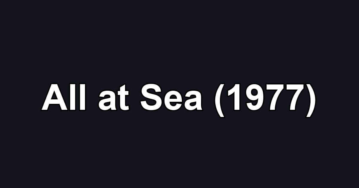 All at Sea (1977)