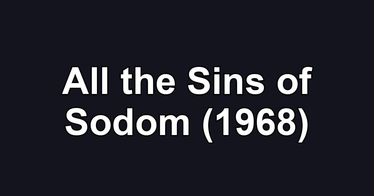 All the Sins of Sodom (1968)