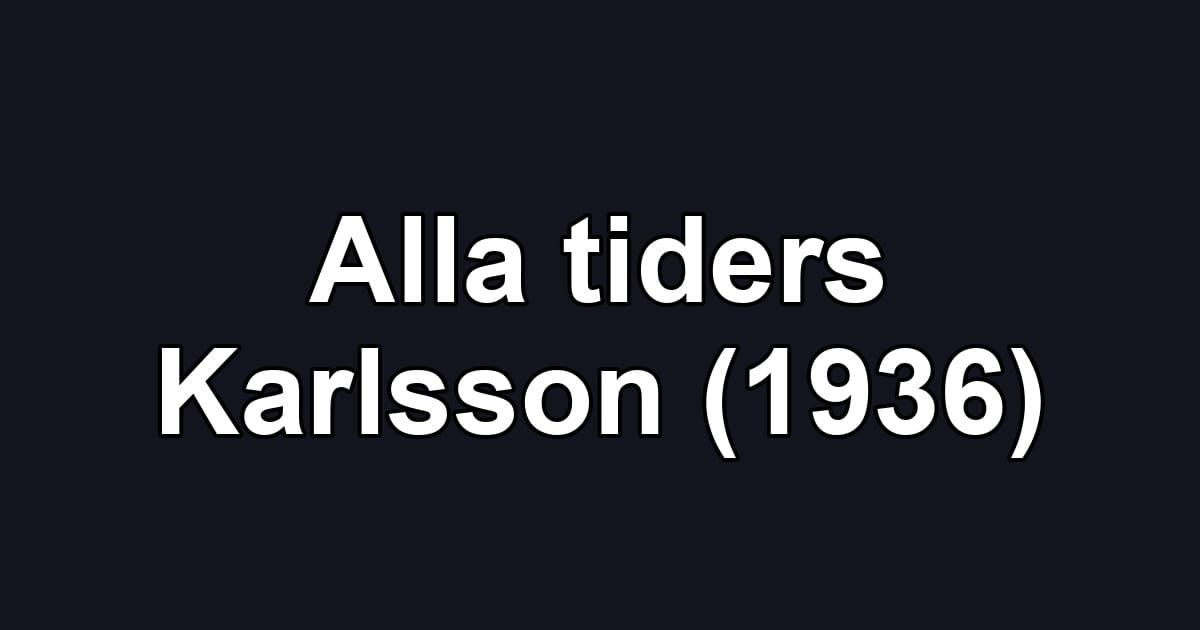 Alla tiders Karlsson (1936)