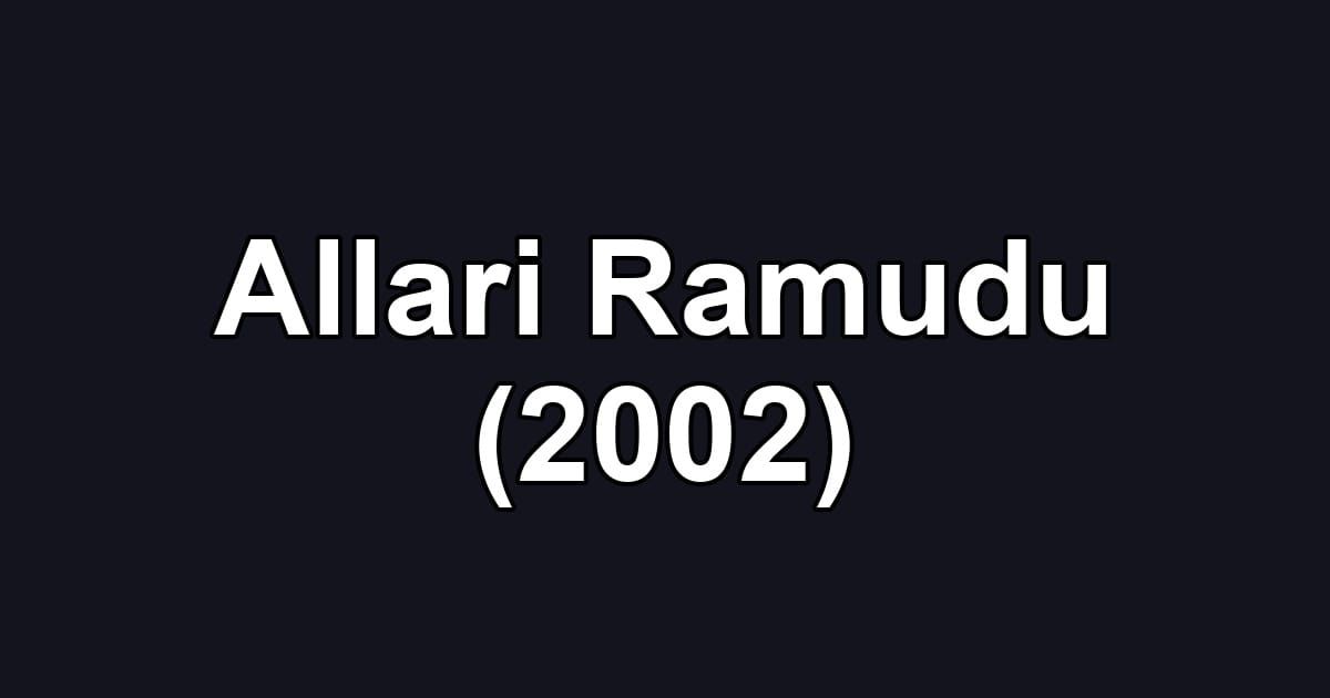 Allari Ramudu (2002)