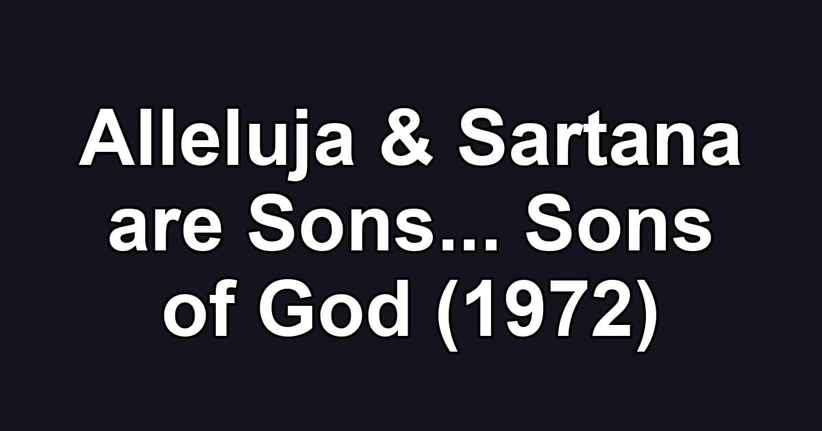 Alleluja & Sartana are Sons... Sons of God (1972)