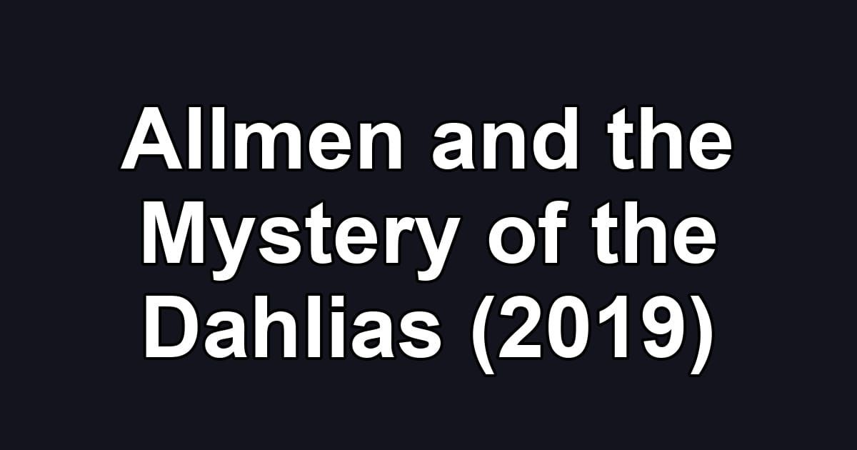 Allmen and the Mystery of the Dahlias (2019)