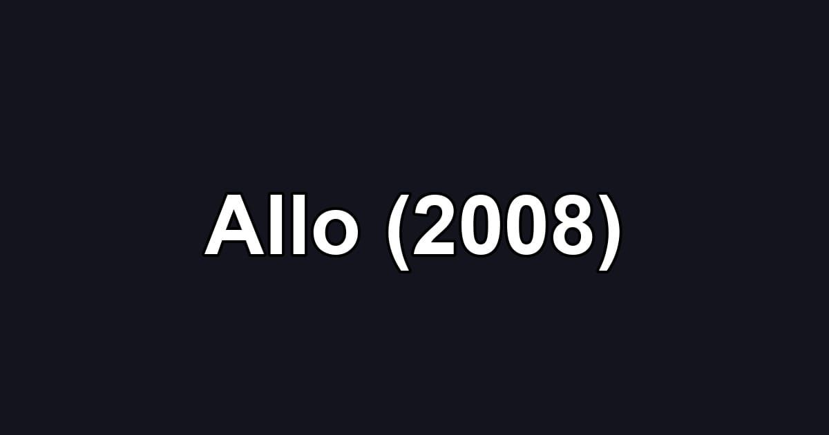 Allo (2008)