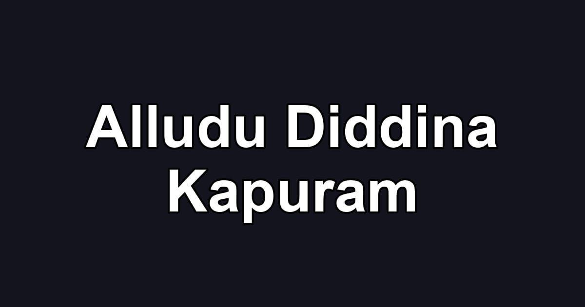 Alludu Diddina Kapuram