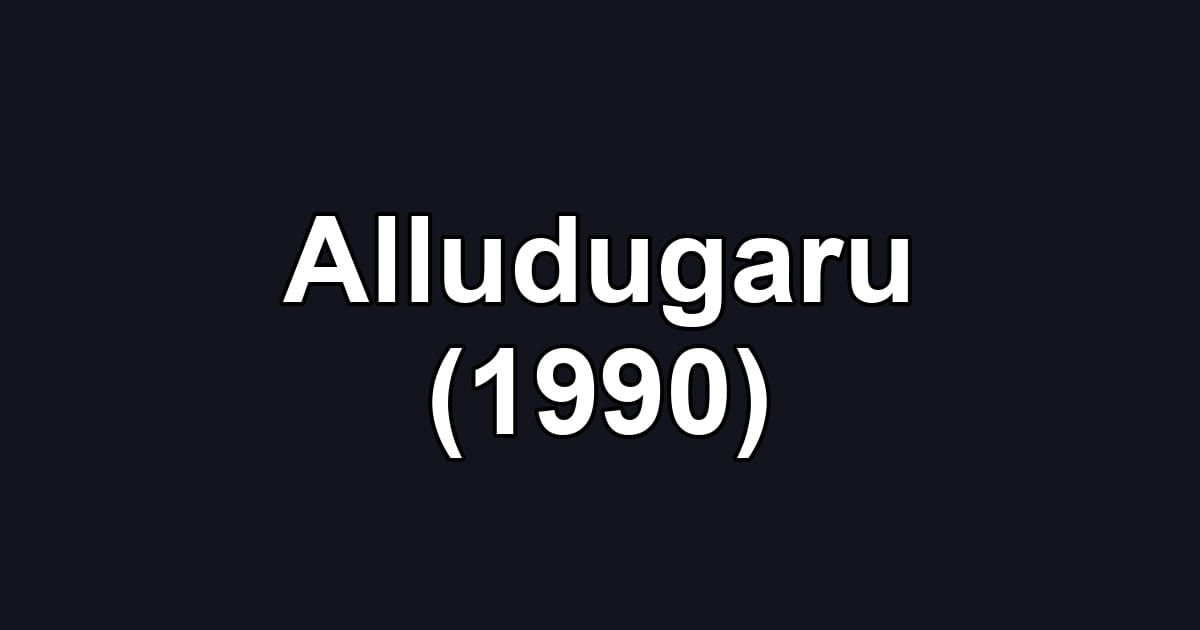 Alludugaru (1990)