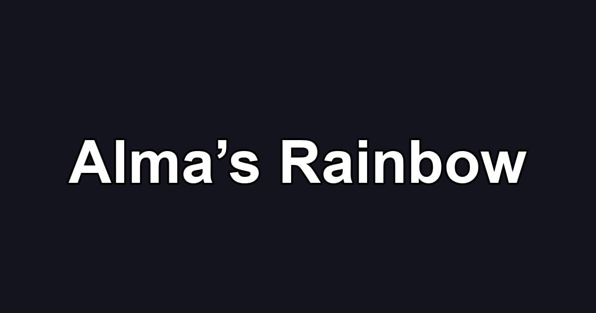 Alma’s Rainbow