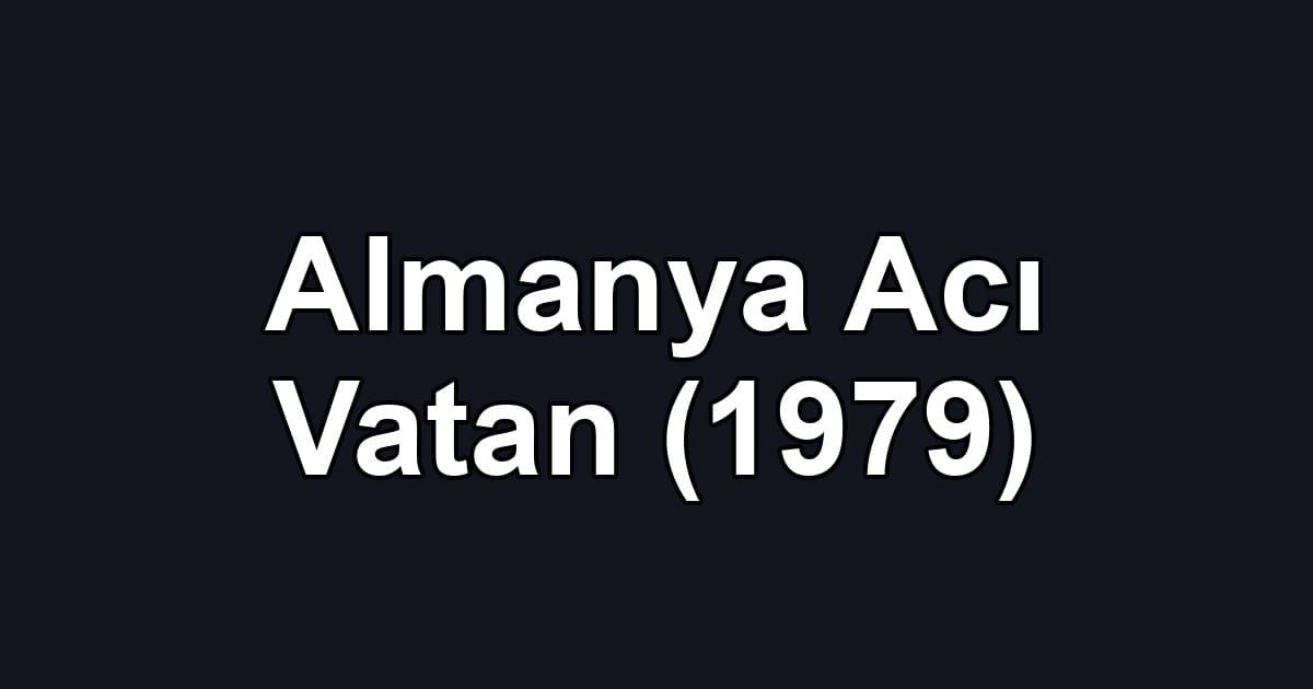 Almanya Acı Vatan (1979)
