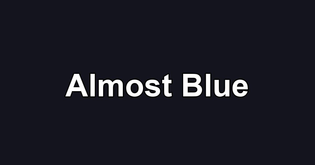 Almost Blue