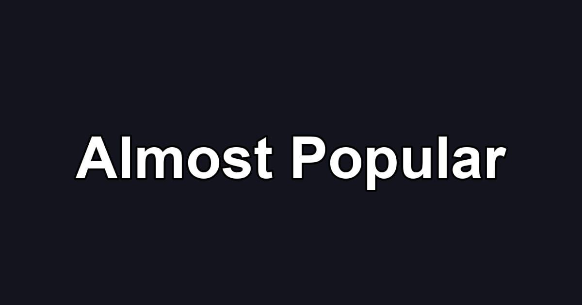 Almost Popular