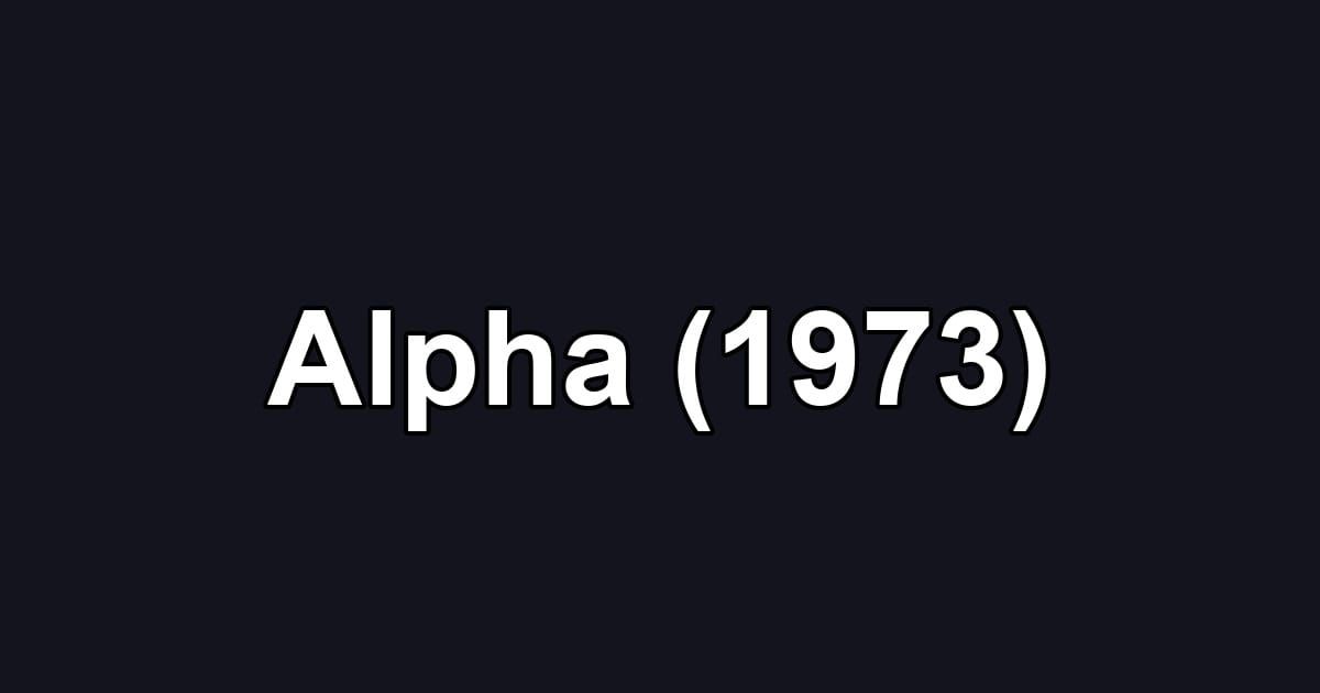 Alpha (1973)