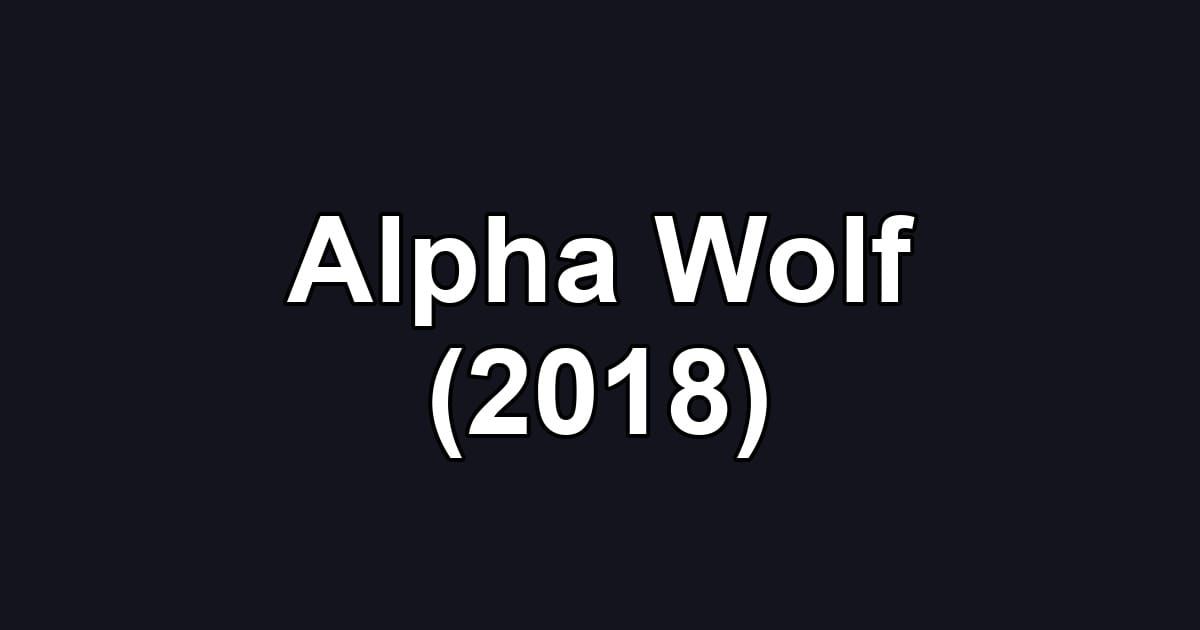 Alpha Wolf (2018)