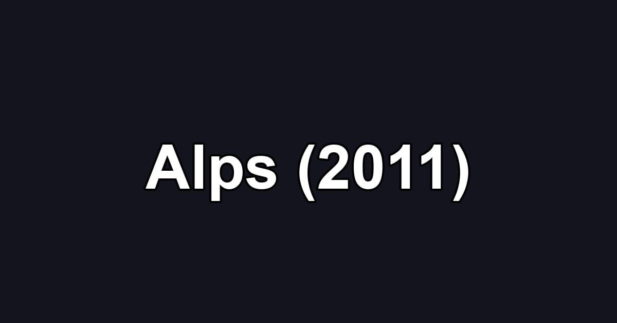 Alps (2011)