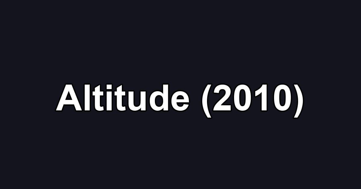 Altitude (2010)