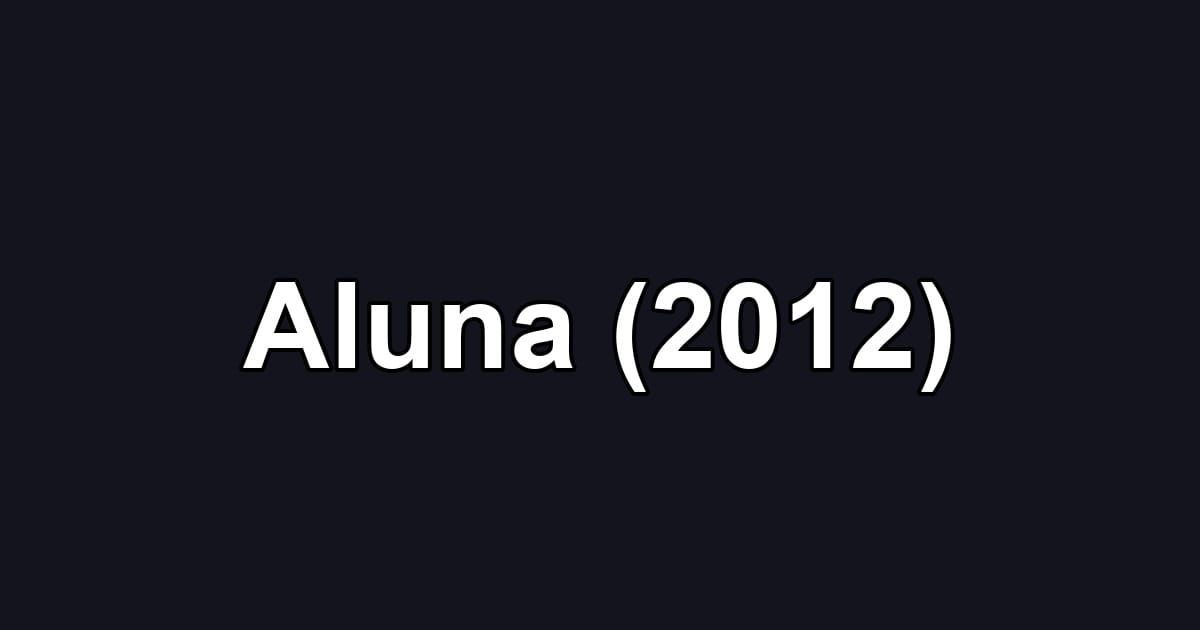 Aluna (2012)