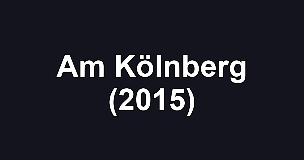 Am Kölnberg (2015)