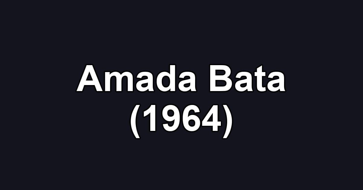 Amada Bata (1964)