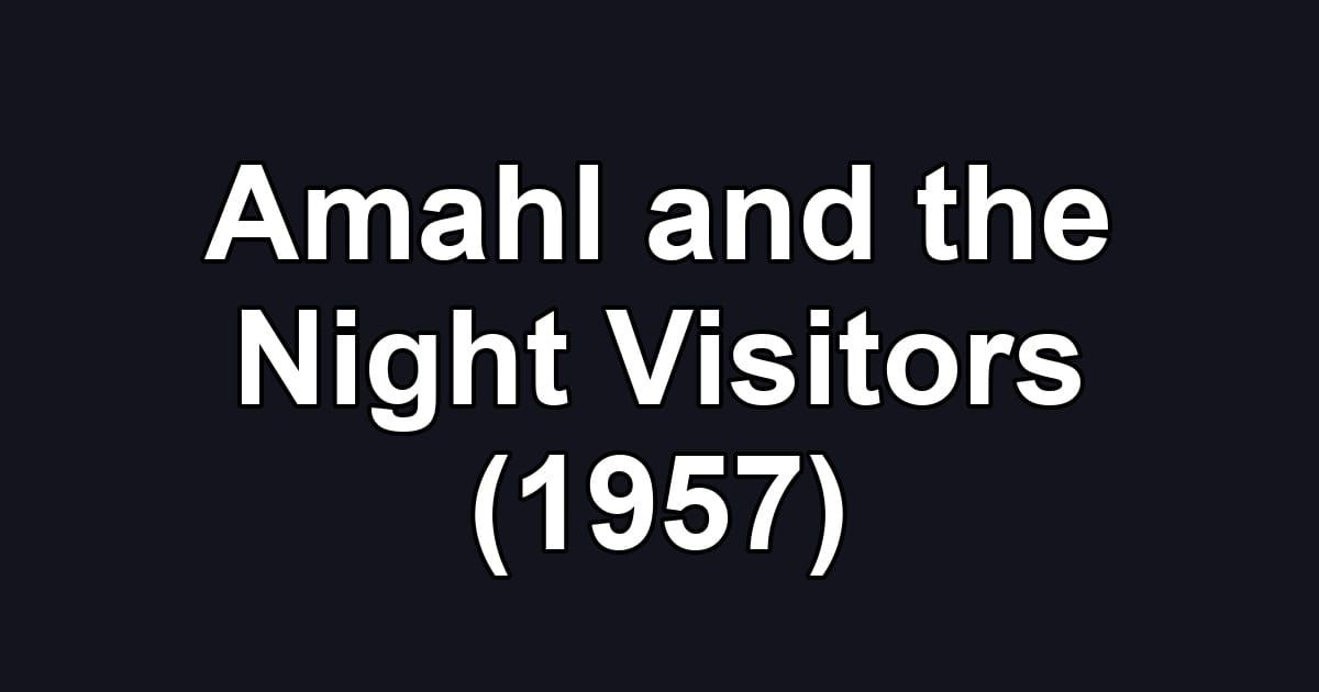 Amahl and the Night Visitors (1957)