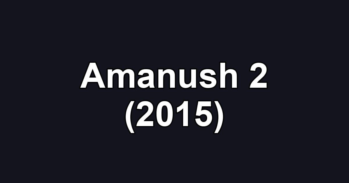 Amanush 2 (2015)