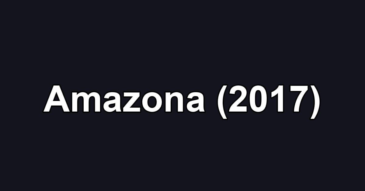 Amazona (2017)