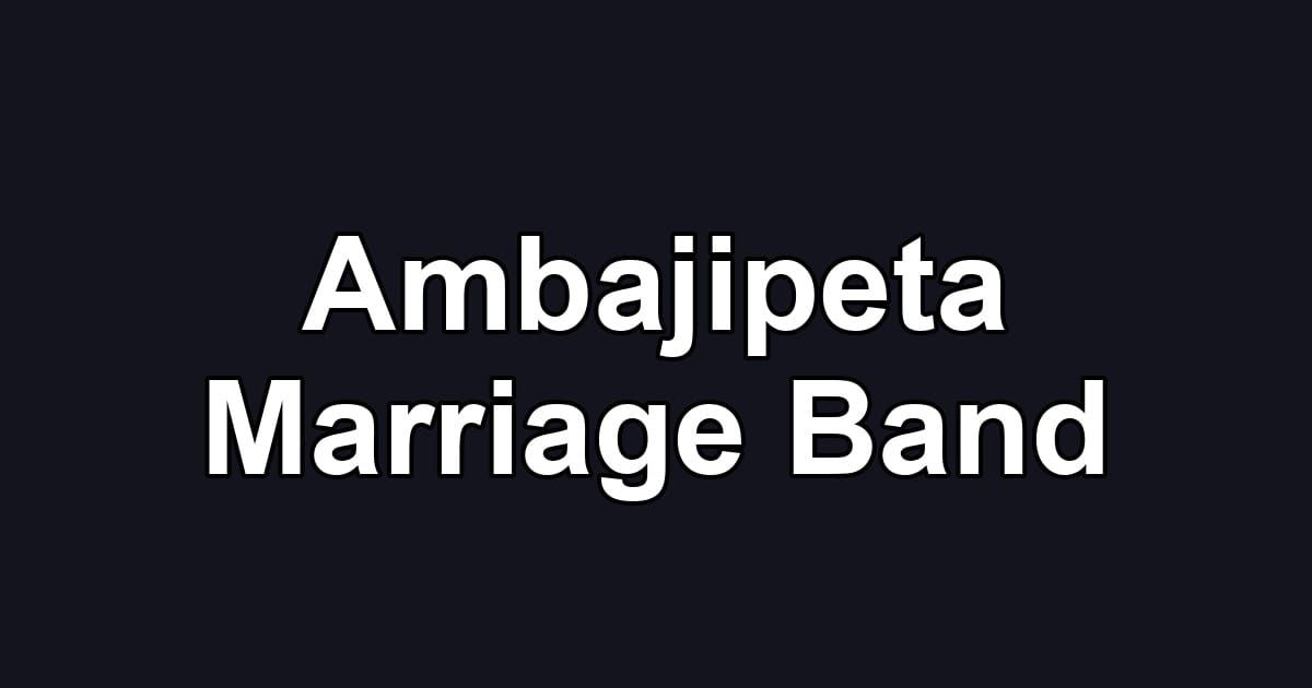 Ambajipeta Marriage Band