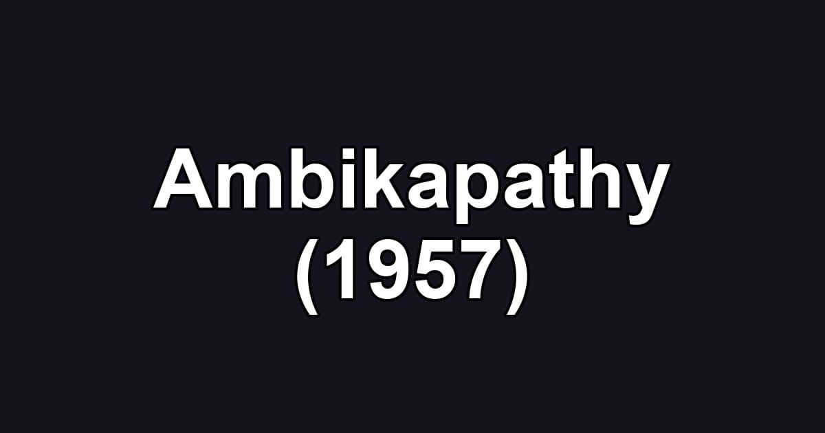 Ambikapathy (1957)