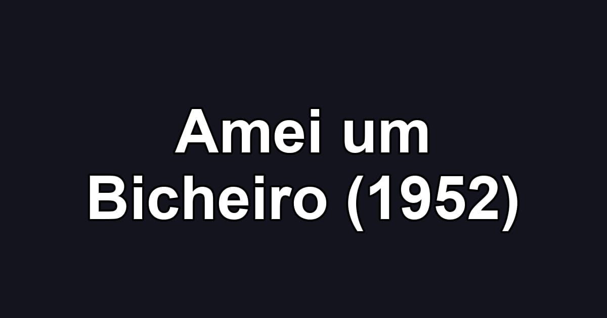 Amei um Bicheiro (1952)