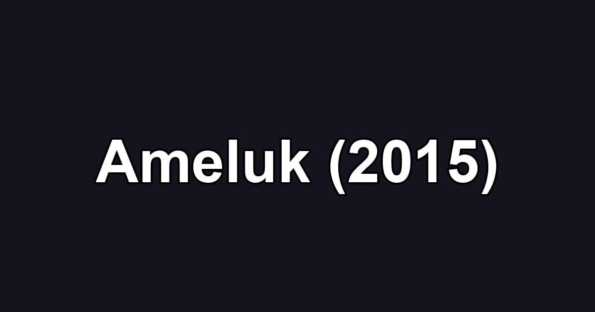 Ameluk (2015)