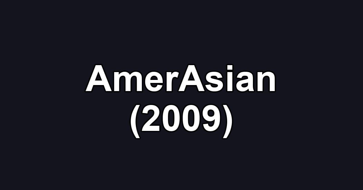 AmerAsian (2009)