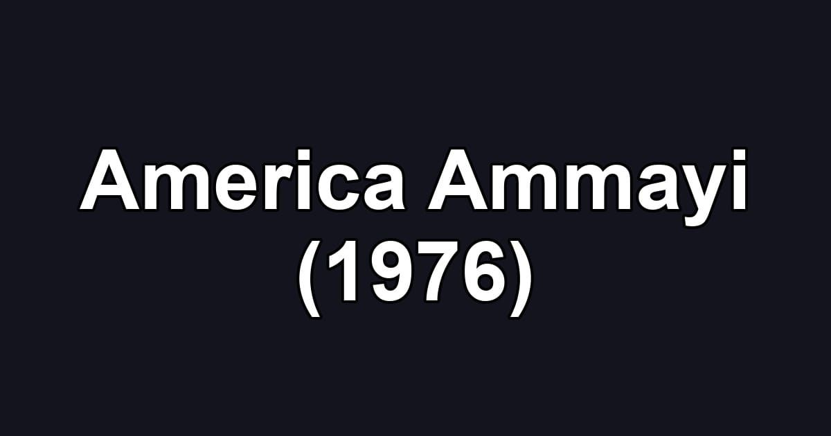 America Ammayi (1976)