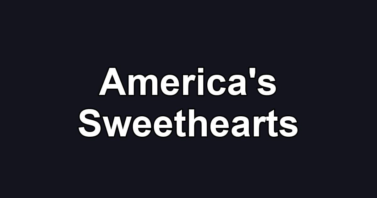 America's Sweethearts
