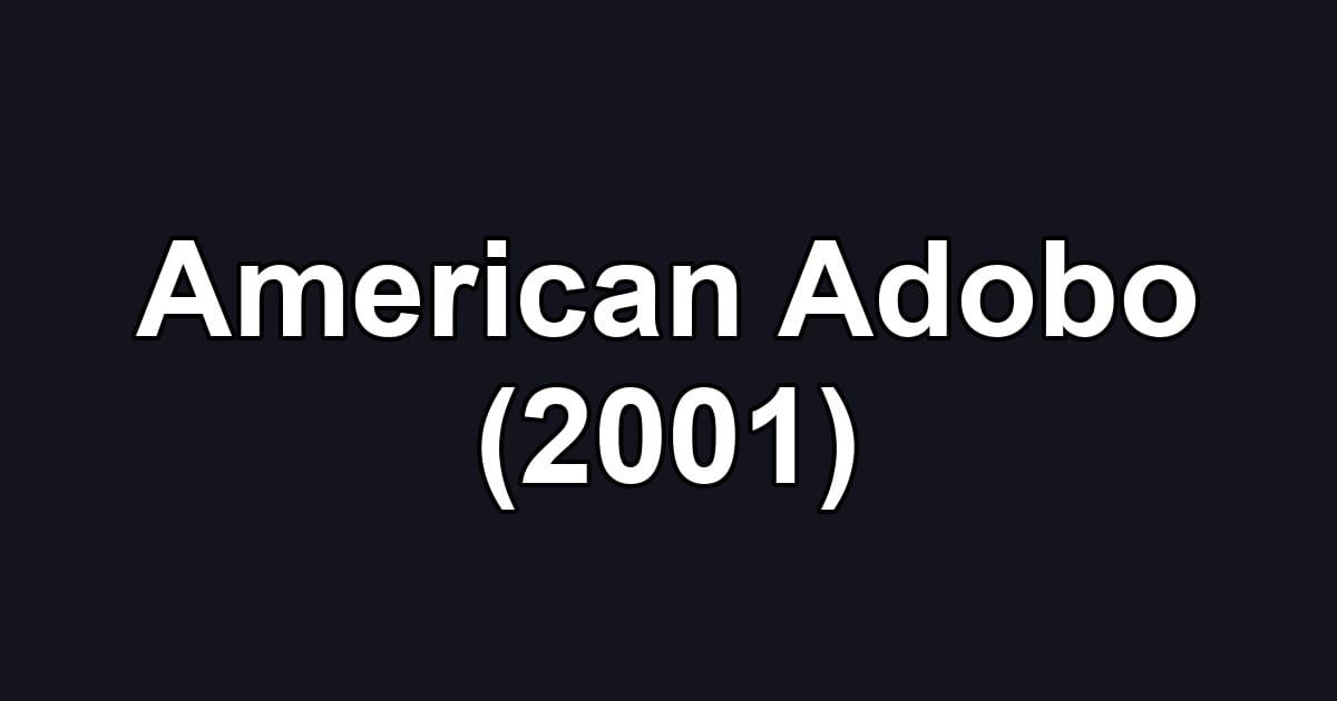 American Adobo (2001)