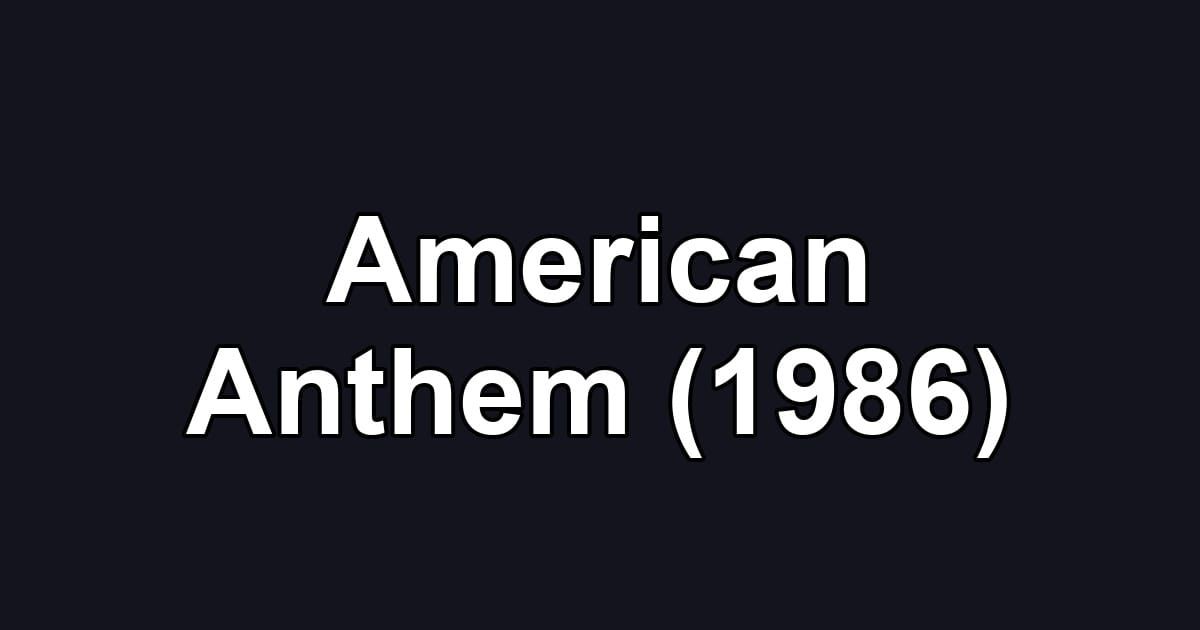 American Anthem (1986)