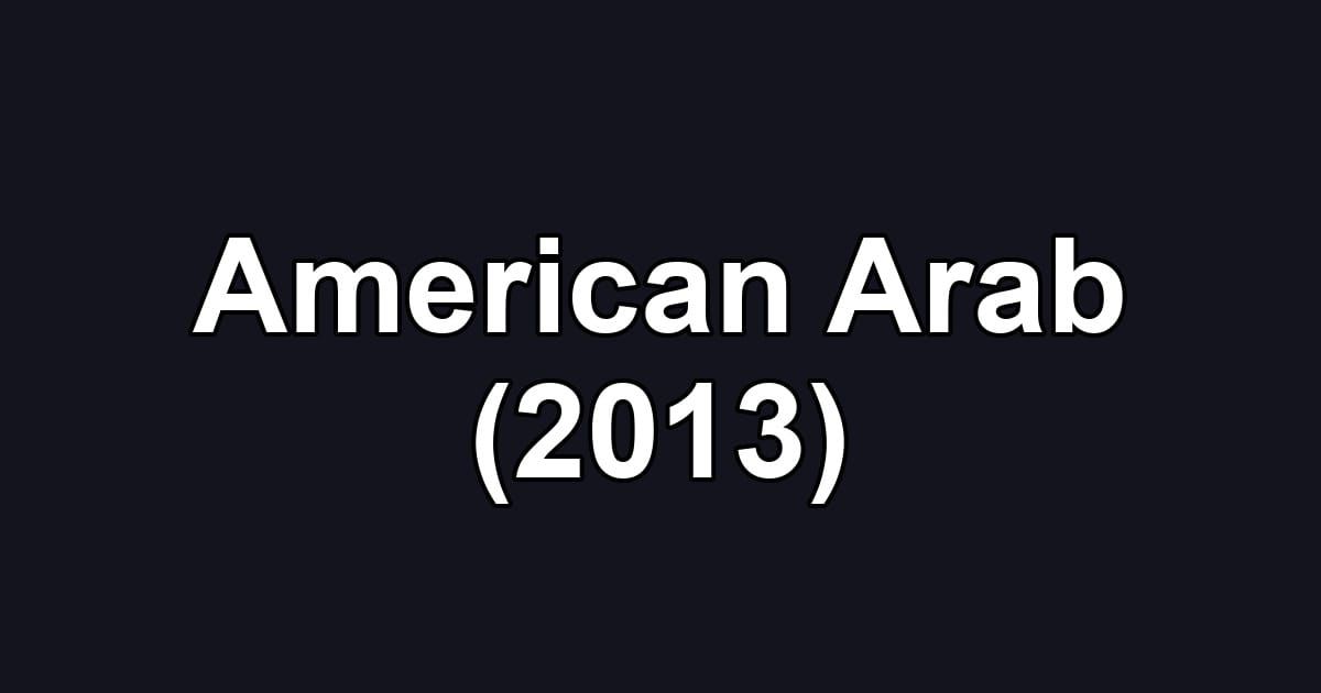 American Arab (2013)