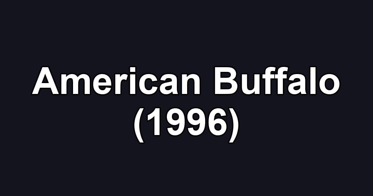 American Buffalo (1996)