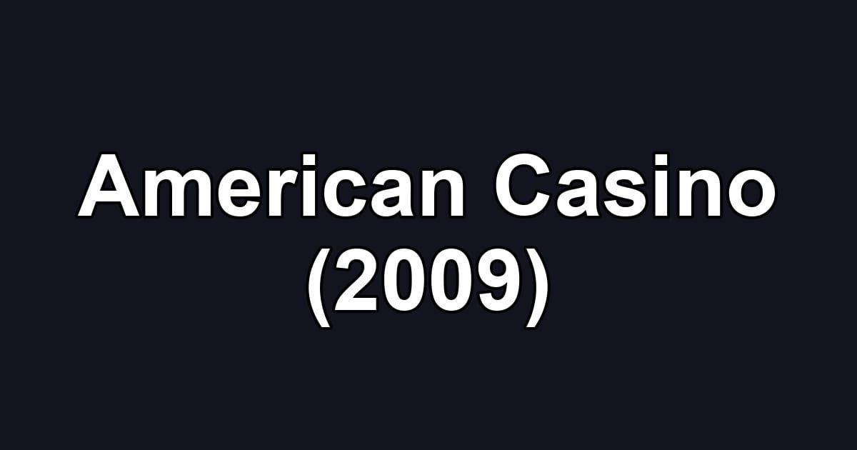American Casino (2009)